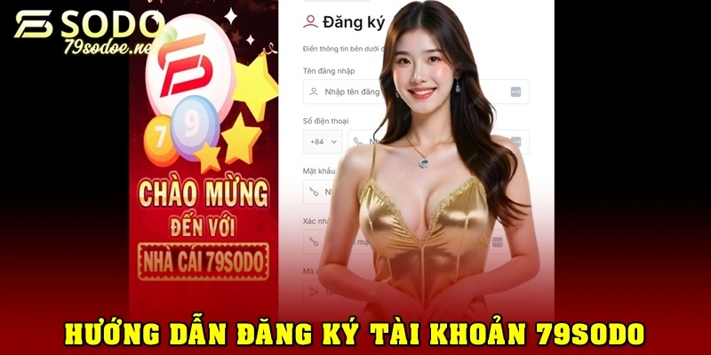 Hướng dẫn đăng ký 79Sodo