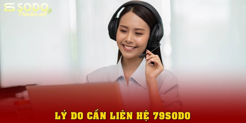 Lý do cần liên hệ 79Sodo