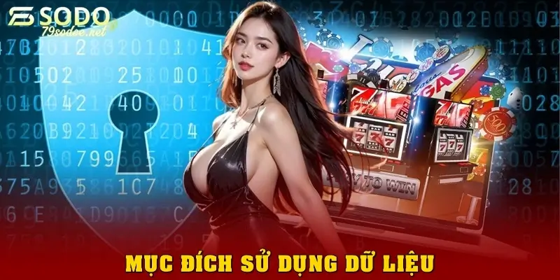 Mục đích sử dụng dữ liệu