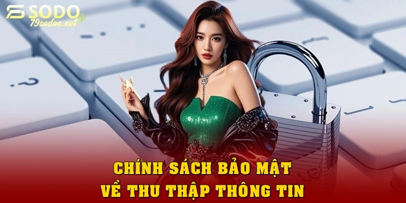 Thu thập thông tin trong chính sách bảo mật